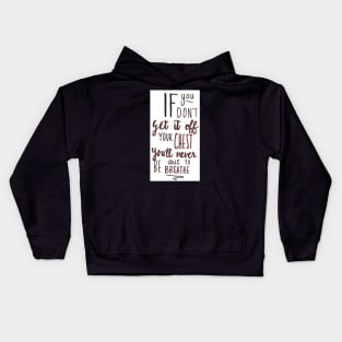 You Won't be able to breathe Kids Hoodie